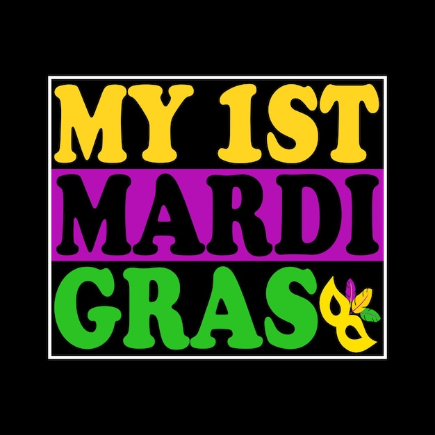 Madri Gras t-shirt design, vector colorful mardi gras festival with lettering