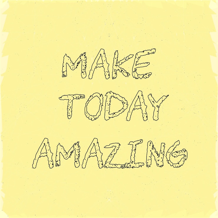 Vector make today amazing motivational quote inspirational inscription on light grunge texture vintage design element