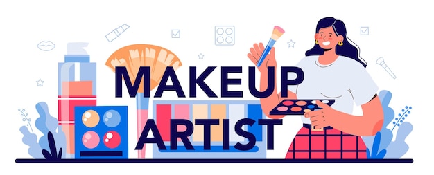 Vector make up artist typographic header professional artist doing a beauty