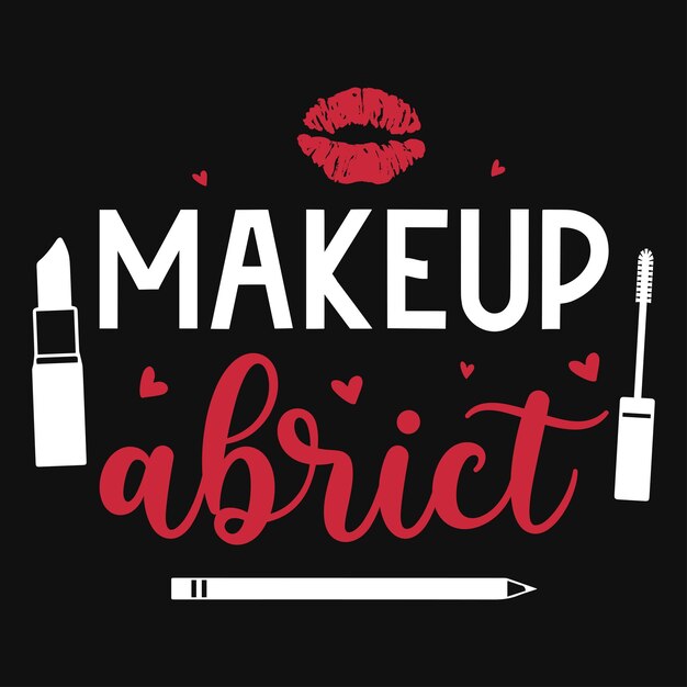 Vector make-up typografie tshirt ontwerp