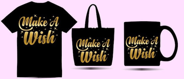 Vector make a wish birthday tee shirt design