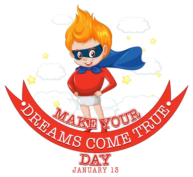 Vector make your dream come true day banner design