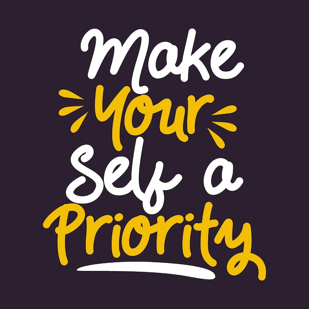 Make your self a priority