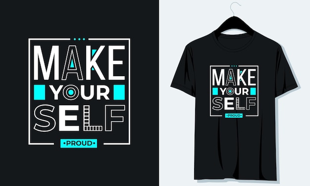 MAKE YOUR SELF PROUD 티셔츠 디자인