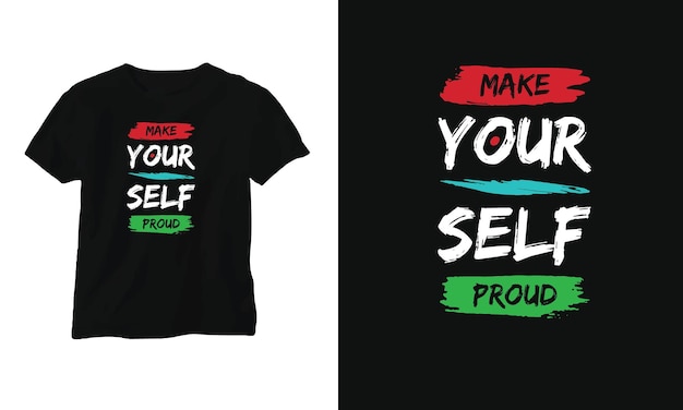 Make Your Self tshirt design