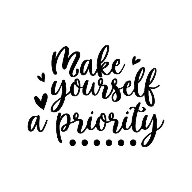 Make yourself a priority illustration