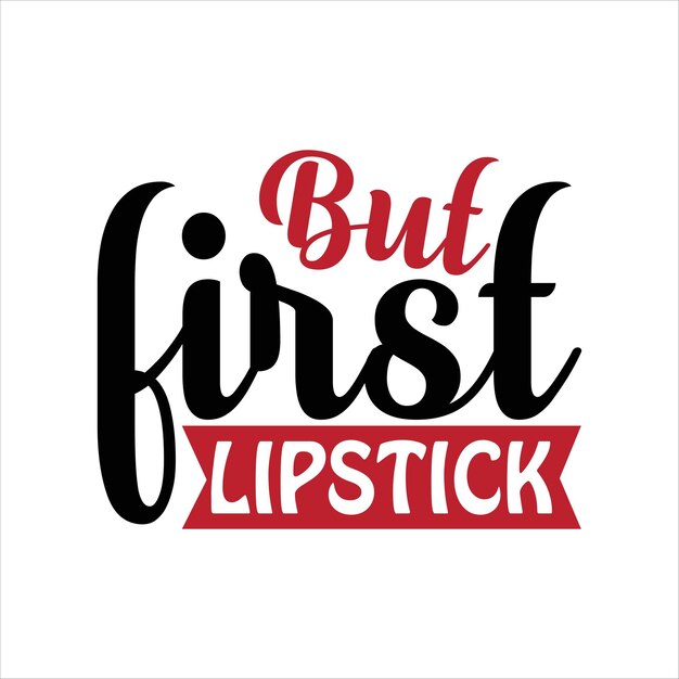 Vector makeup for typography tshirt design free download