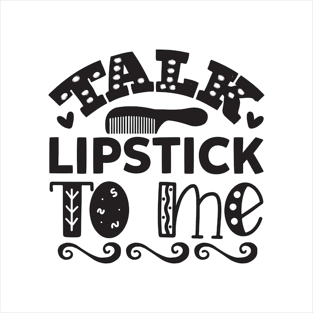 Vector makeup for typography tshirt design