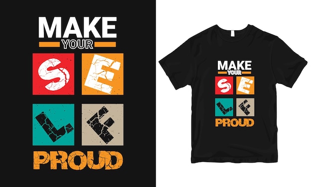 Makeyourselfproud stijlvol en perfect typografie t-shirt Design
