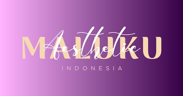 Maluku Indonesia typography pink gradient background template for greeting card and banner