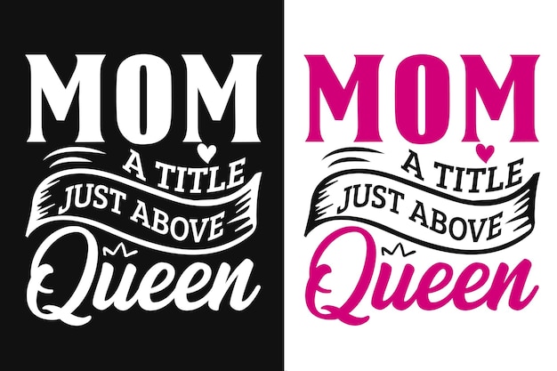 Mam een titel net boven koningin Moederdag belettering Quote Design