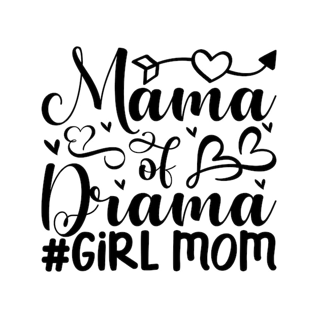 mama of drama girl mom Lettering design for greeting banners Mouse Pads Prints Cards and Posters