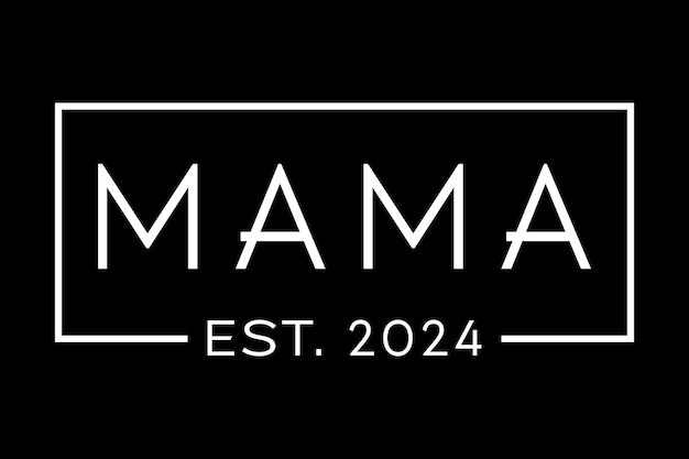 Premium Vector | Mama est 2024 promoted to mommy mother's day mom to be ...