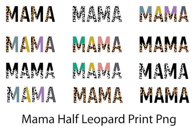 Mama Half Leopard Print Png Svg Mama Svg Png Mom Svg Mom