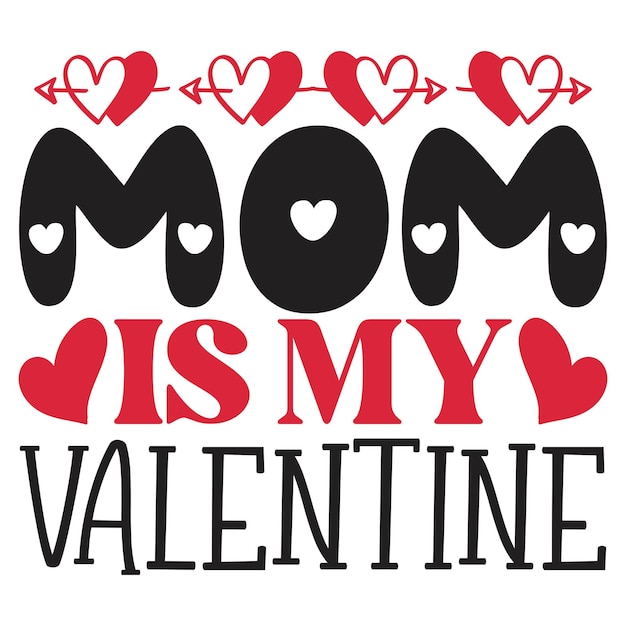 Vector mama is mijn valentijn.