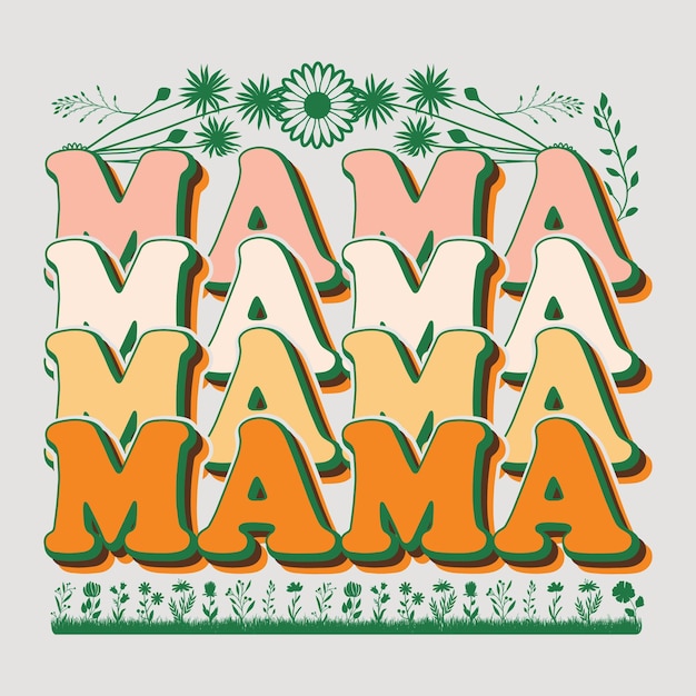 MAMA MAMA MAMA 어머니의 날 SVG 승화 벡터 그래픽 티셔츠 디자인 승화