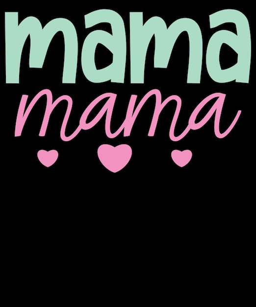 Vector mama mama t-shirt ontwerp