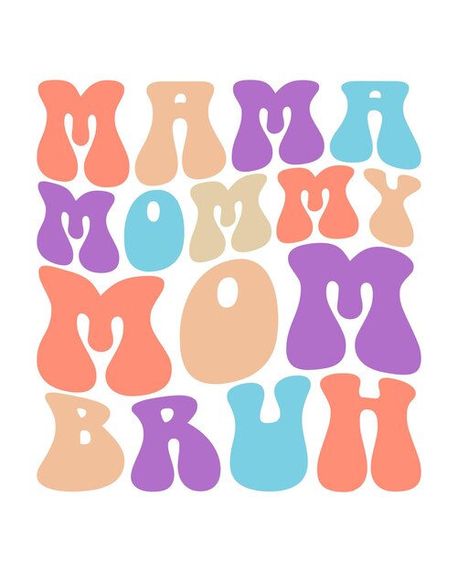 Vector mama mommy mom bruh mothers day t shirt design print template