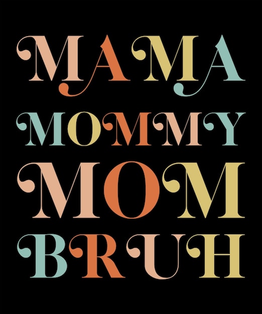 Mama Mommy Mom mother's Day shirt