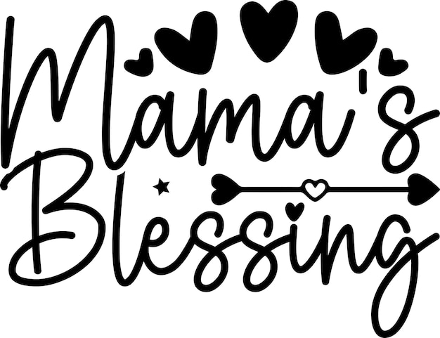 Mama's Blessing