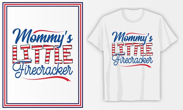 Mama's kleine vuurwerk 4 juli T-shirtontwerp Premium Vector