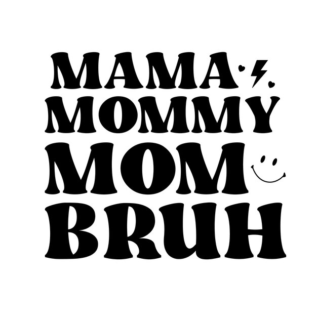 Mama Svg t shirt Mama Quotes svg cricut Mama typografie vector