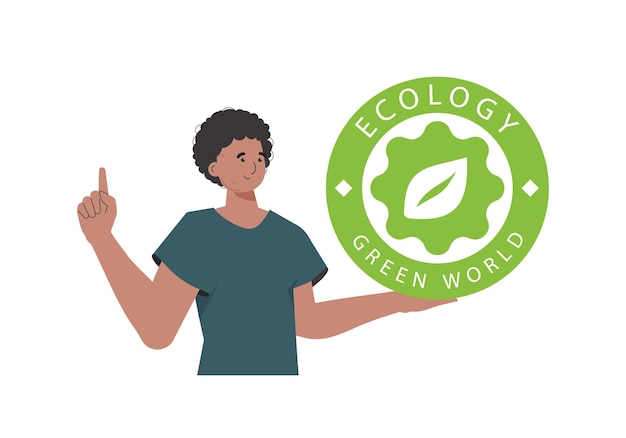 Vettore un uomo tiene tra le mani il logo eco il personaggio è raffigurato fino alla vita il concetto di ecologia ed energia verde stile trendy isolato illustrazione vettoriale