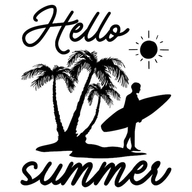 Vector a man is standing on a beach with a surfboard under the words hello summer