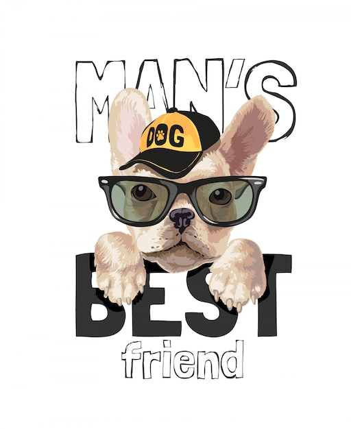 Vector man's best friend slogan with cute dog in sunglasses illustration