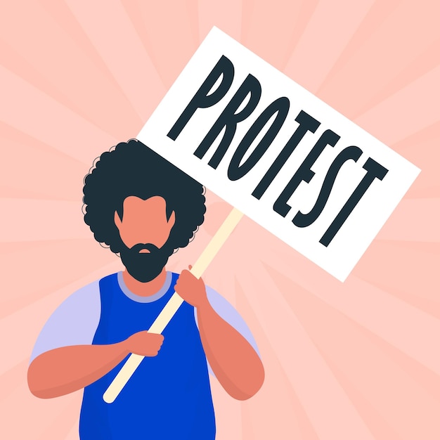 A man with a banner in his hands Protest concept Vector illustration