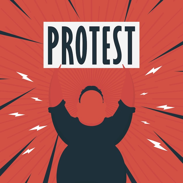 A man with a banner in his hands and text protest pop art cartoon style vector illustration