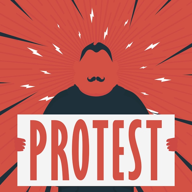 A man with a banner in his hands and text protest Pop art Cartoon style Vector