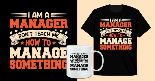 Vector manager funny t shirt and coffee mug design