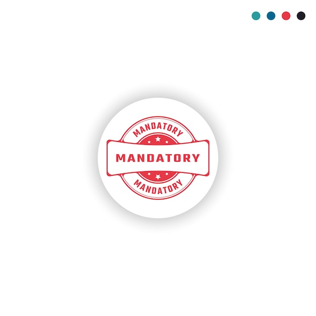 MANDATORY Sticker Sign or Stamp Round Label on White Background