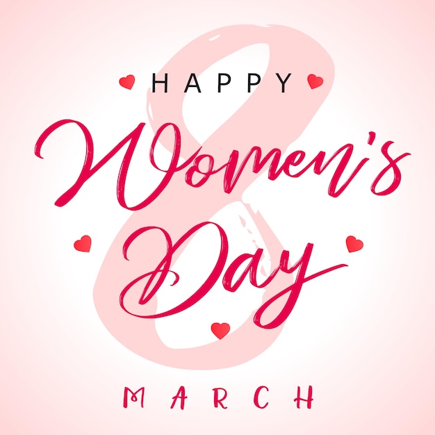 March 8, Happy Women's Day elegant congrats. Cute pink background, handwritten style number 8.