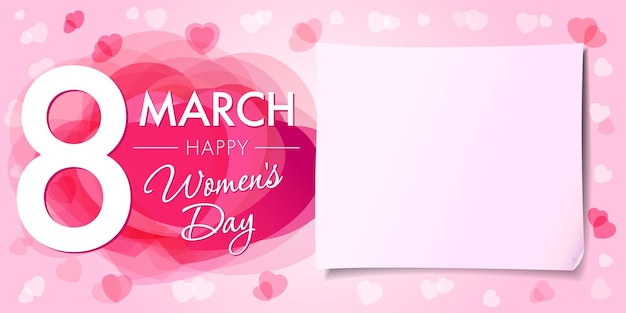 March 8, Happy Women's Day greeting card or invitation template with empty blank. 3D sheet of paper.
