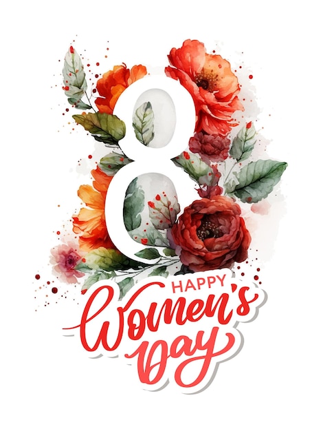 March 8 Happy womens day watercolor flowers lettering greeting card Vector illustration