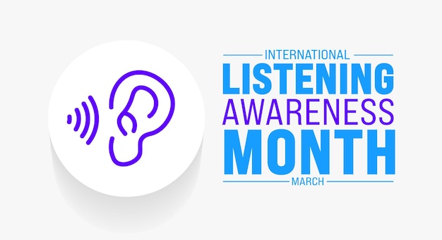 March is International Listening Awareness Month background template Holiday concept