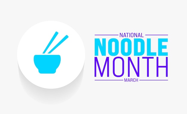 March is National Noodle Month background template Holiday concept use to background banner