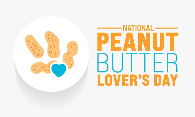 March is National Peanut Butter Lovers Day background template Holiday concept use to background