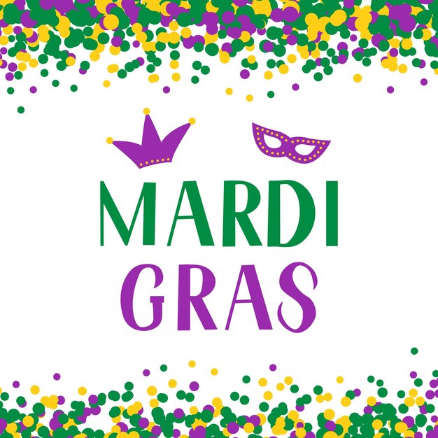 Vector mardi gras lettering on background with colorful confetti traditional carnival in new orleans fat or shrove tuesday typography poster vector template for banner flyer party invitation