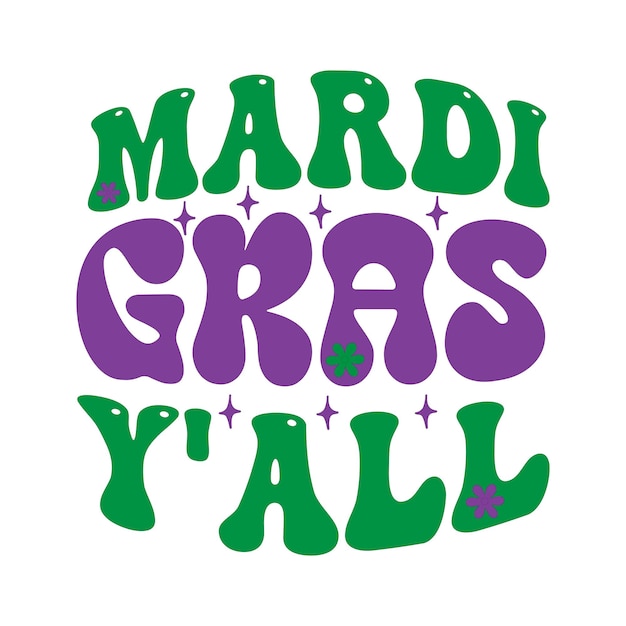 A mardi gras mardi gras poster with purple and green text.