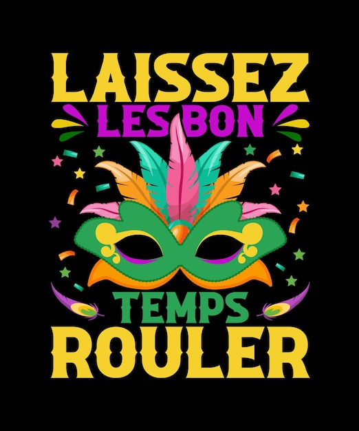mardi gras bon temps rouler