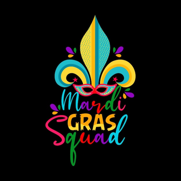 Mardi Gras t-shirt design, Mardi Gras typography, Vector illustration