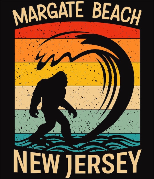 Margate Beach New Jersey Bigfoot TShirt Design