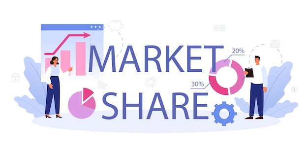 Market share typographic header business progress business expansion idea of company promotion for a new marketplace finance increase and business success flat vector illustration