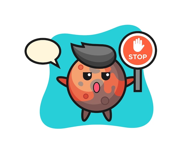 Mars character illustration holding a stop sign, cute style design for t shirt, sticker, logo element