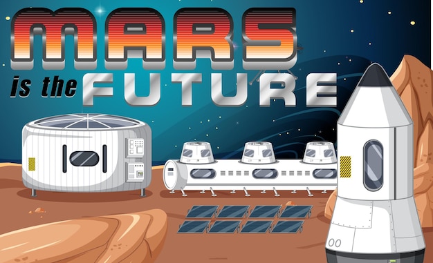 Mars is the future with space station scene