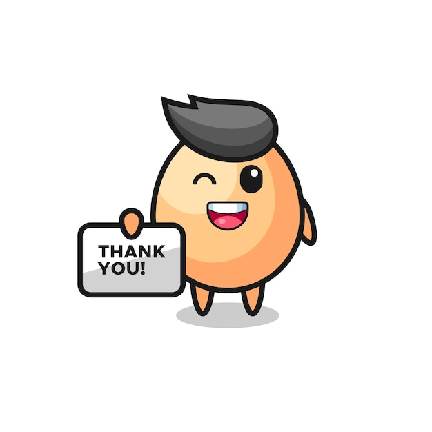 The mascot of the egg holding a banner that says thank you , cute style design for t shirt, sticker, logo element