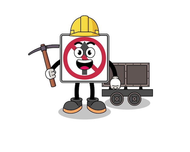 Mascot Illustratie van geen doorgaande beweging verkeersbord mijnwerker